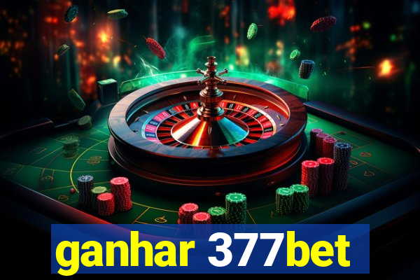 ganhar 377bet